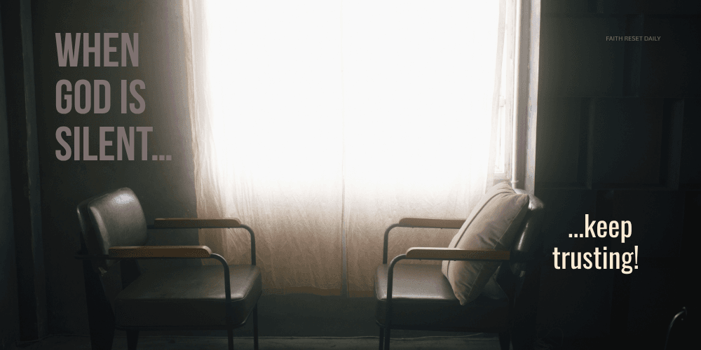 when God is silent empty chairs in quiet room representing waiting, faith, and trusting God during silence