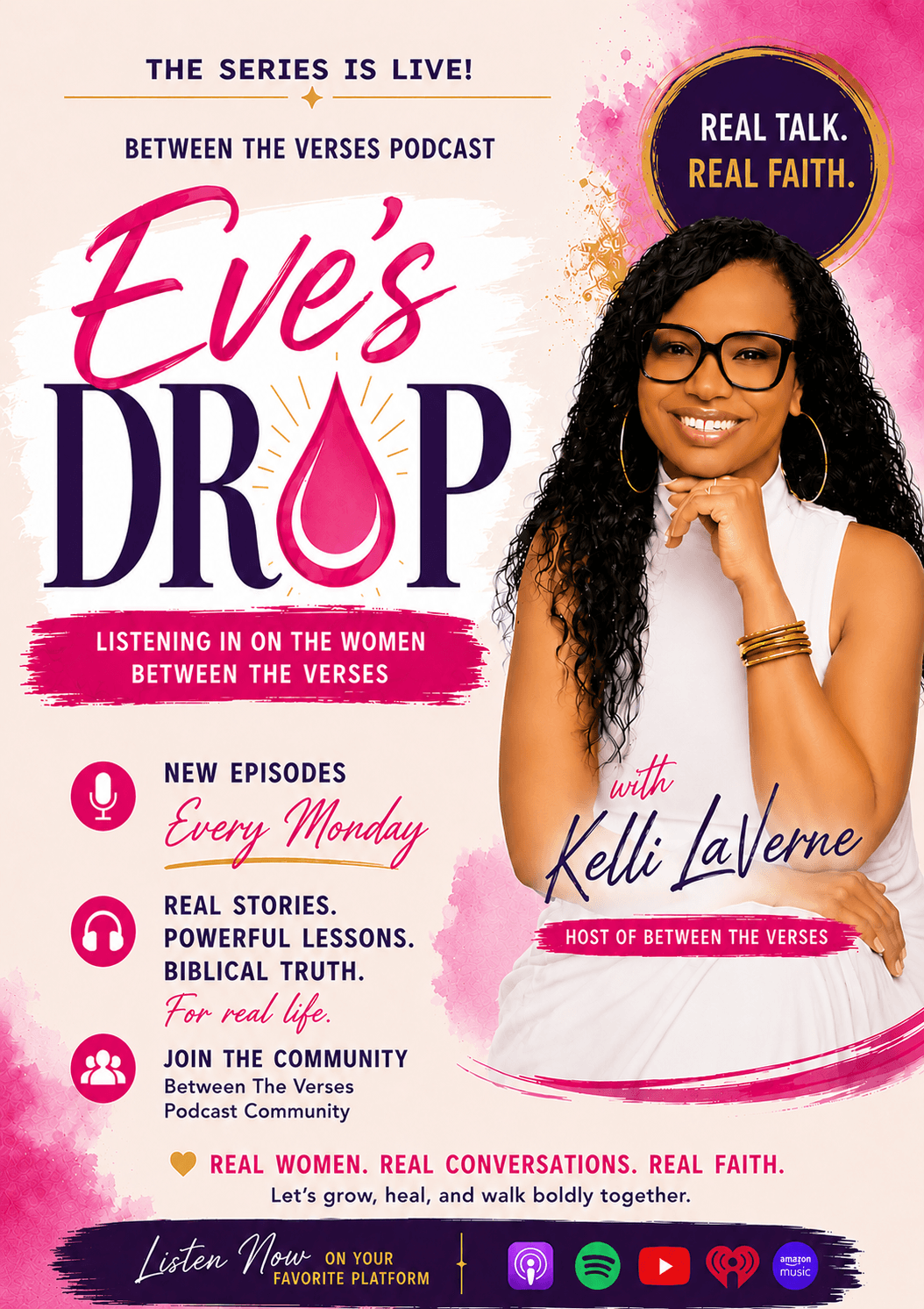 Between The Verses Podcast – Eve's Drop Series with Kelli LaVerne featuring real talk, real faith, and new episodes every Monday.
